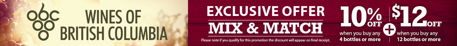 Exclusive Offer, Mix and Match, 10% when you buy any 4 or more plus $12 off when you buy any 12 or more bottles of wine 
