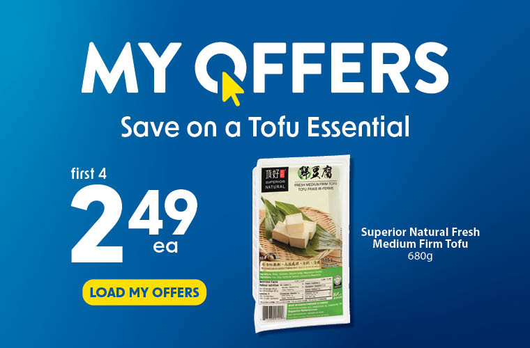 Load your My Offers and save on Superior Natural Fresh Medium Firm Tofu.