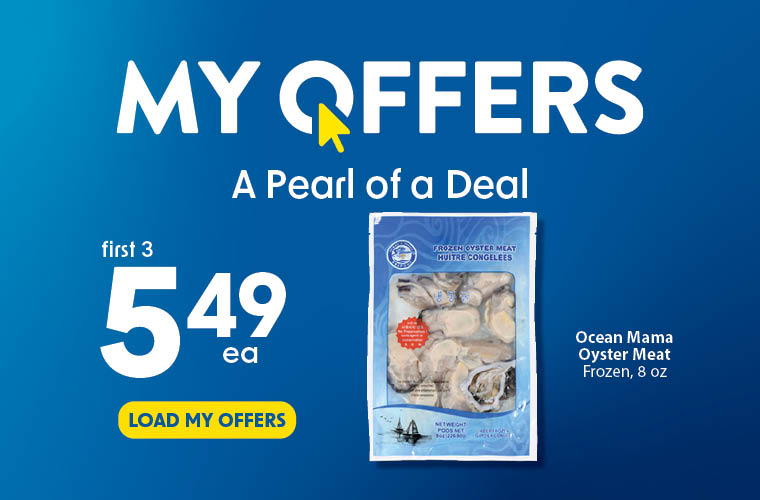 Load your My Offers and get your first 3 Ocean Mama Oyster Meat for $5.59 each