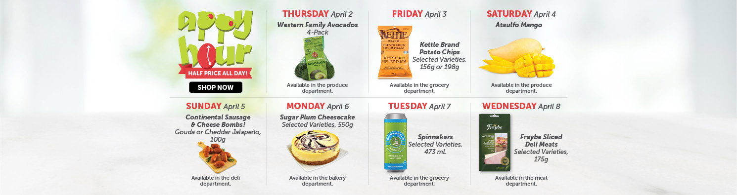 Quality Foods Appy Hour promotion featuring a daily half-price shoppable item, with new deals available every day.