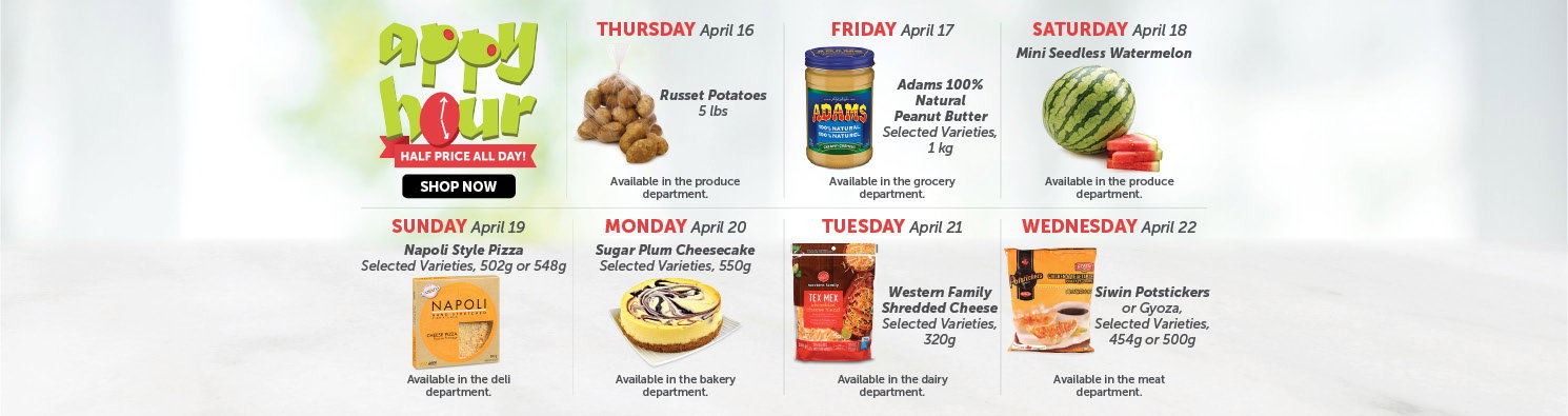Quality Foods Appy Hour promotion featuring a daily half-price shoppable item, with new deals available every day.