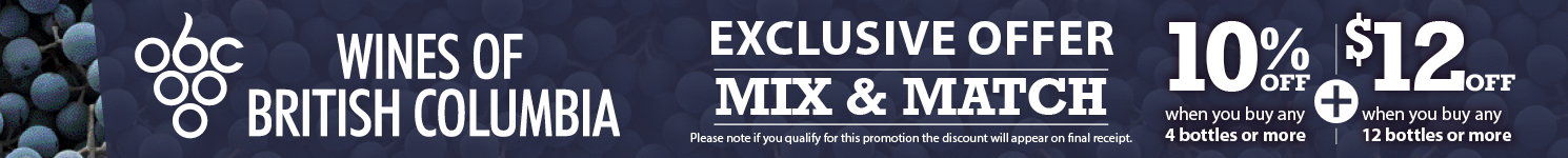 Exclusive Offer, Mix and Match, 10% when you buy any 4 or more plus $12 off when you buy any 12 or more bottles of wine 