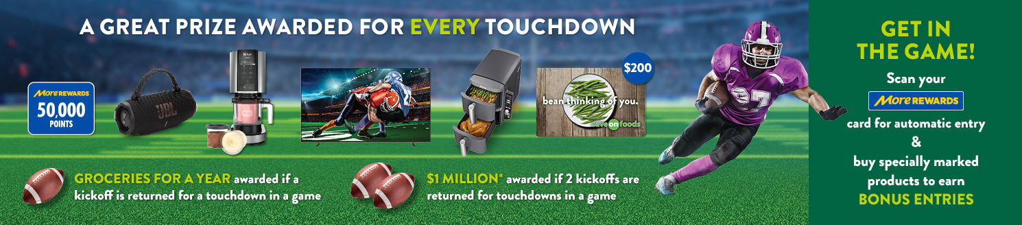 A prize awarded for every touchdown! Plus, if 2 kickoffs are returned for touchdowns in the same game, you could win $1 million!