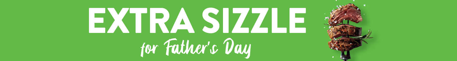 Extra Sizzle for Father's Day