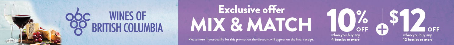 Exclusive Offer, Mix and Match, 10% when you buy any 4 or more plus $12 off when you buy any 12 or more bottles of wine 