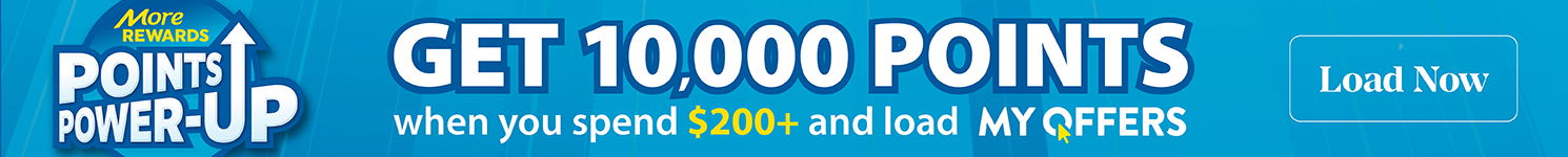 Load My Offers and get 10,000 points when you spend $200